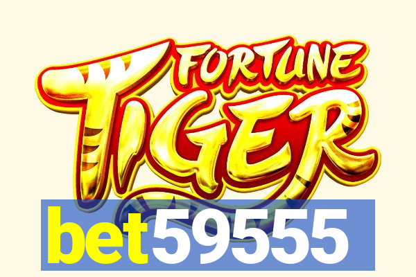 bet59555