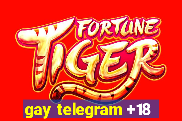 gay telegram +18