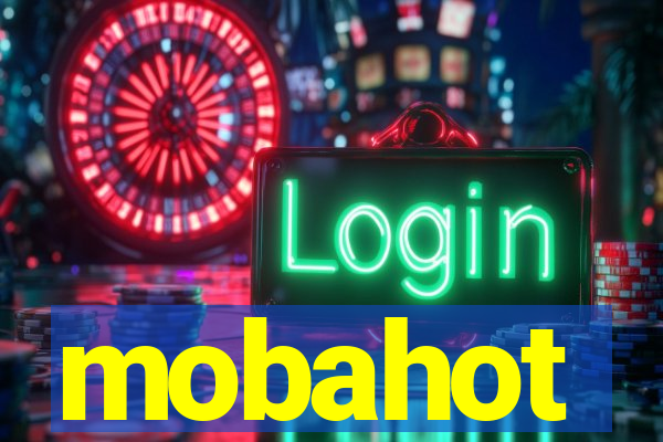 mobahot