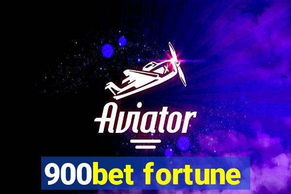 900bet fortune