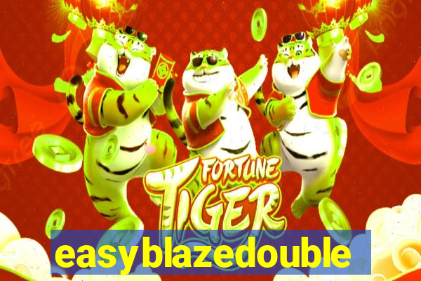 easyblazedouble