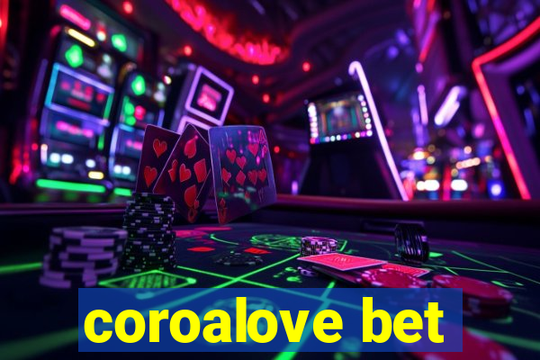 coroalove bet