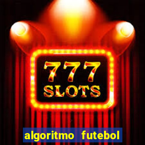 algoritmo futebol virtual bet365