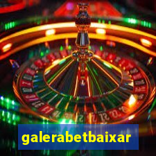 galerabetbaixar