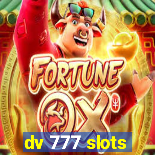 dv 777 slots