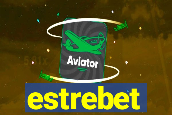 estrebet