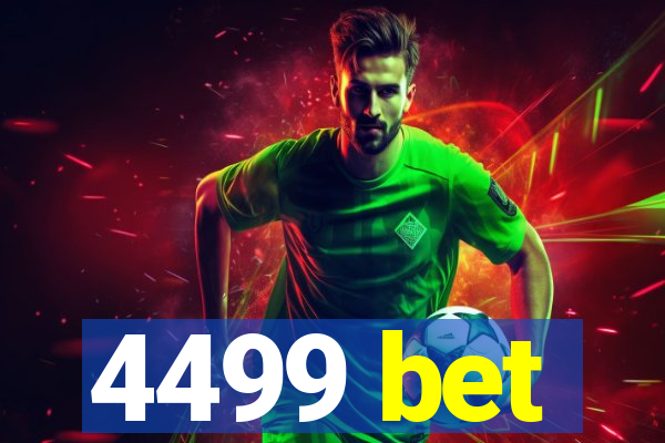 4499 bet