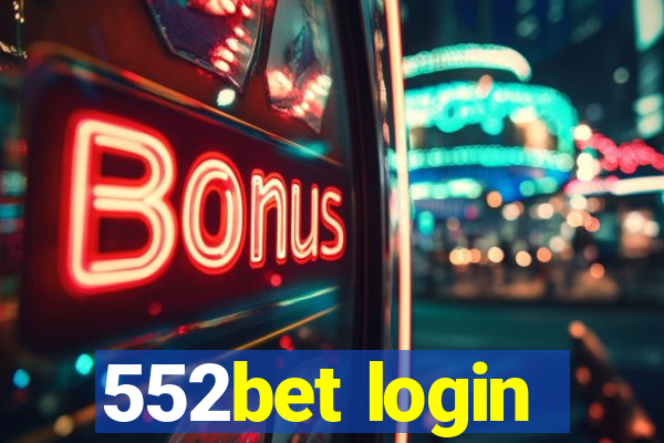 552bet login
