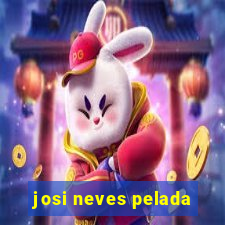 josi neves pelada