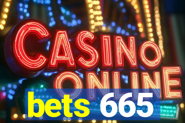 bets 665