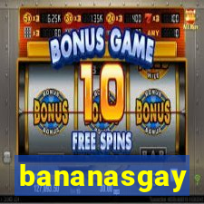 bananasgay