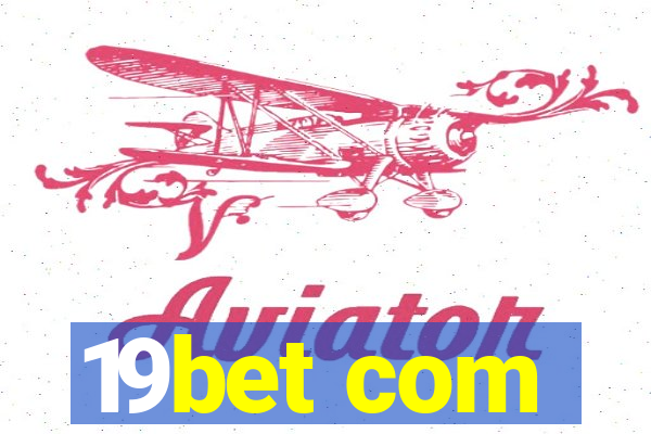 19bet com