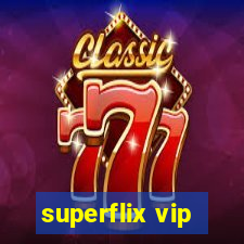 superflix vip