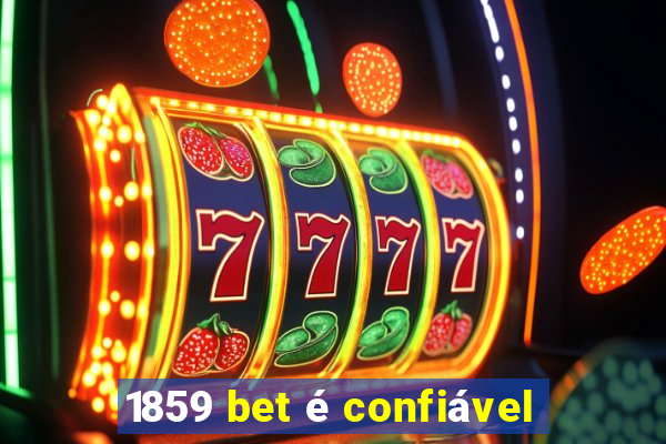 1859 bet é confiável
