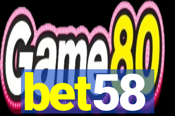 bet58