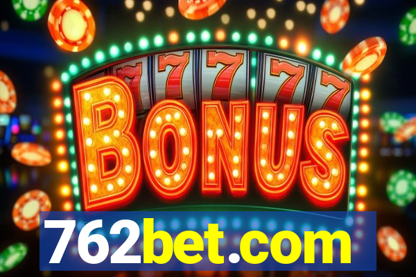 762bet.com