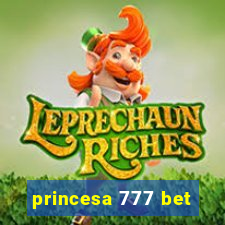 princesa 777 bet