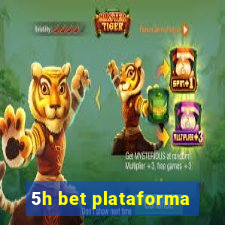 5h bet plataforma