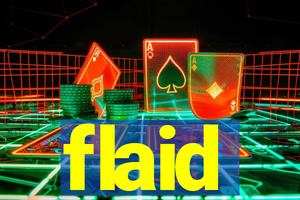 flaid