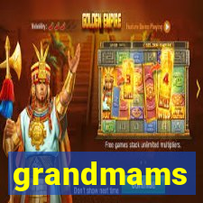 grandmams