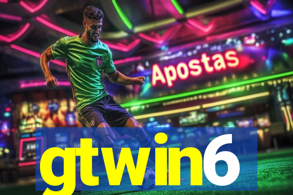 gtwin6