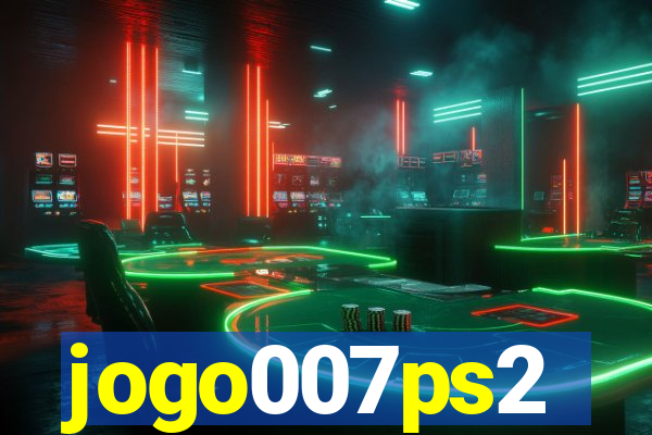 jogo007ps2
