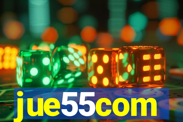 jue55com