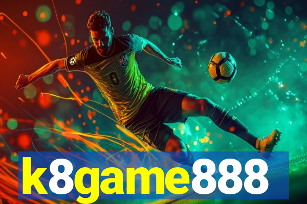 k8game888