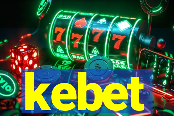 kebet