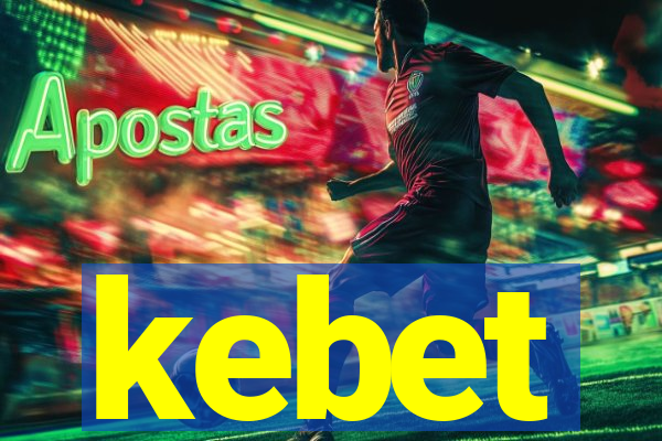 kebet