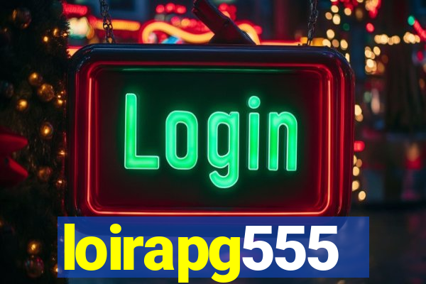 loirapg555
