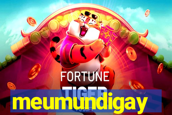 meumundigay