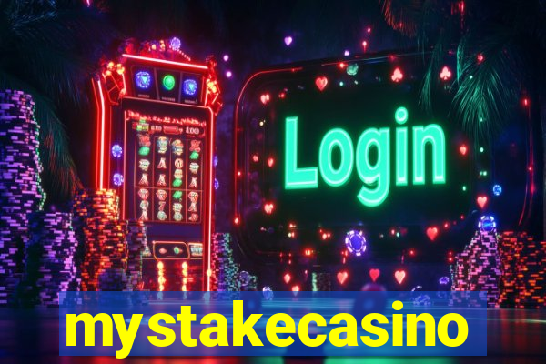 mystakecasino