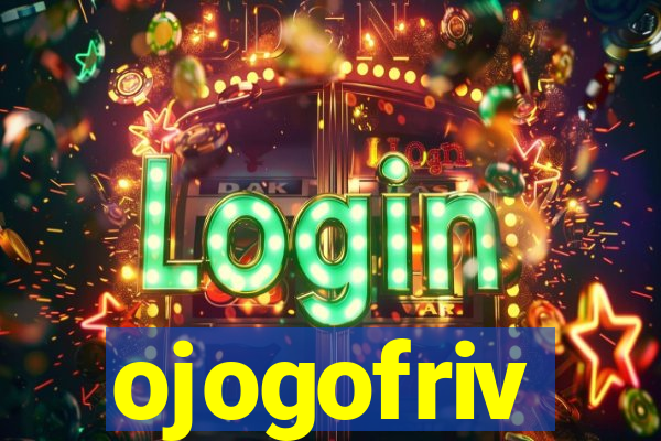 ojogofriv