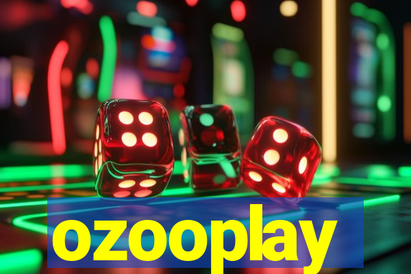 ozooplay