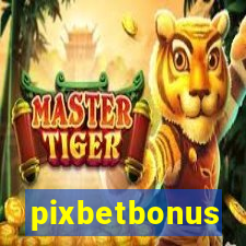 pixbetbonus