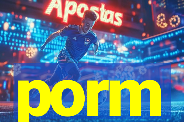 porm