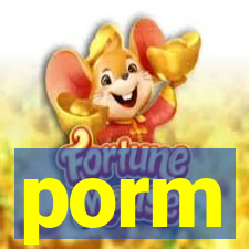 porm