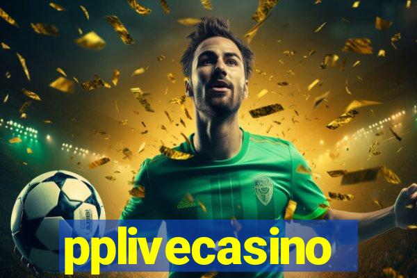 pplivecasino