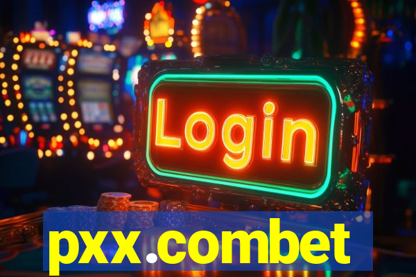 pxx.combet