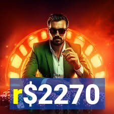 r$2270