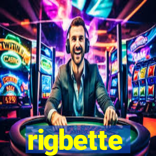 rigbette