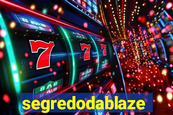 segredodablaze
