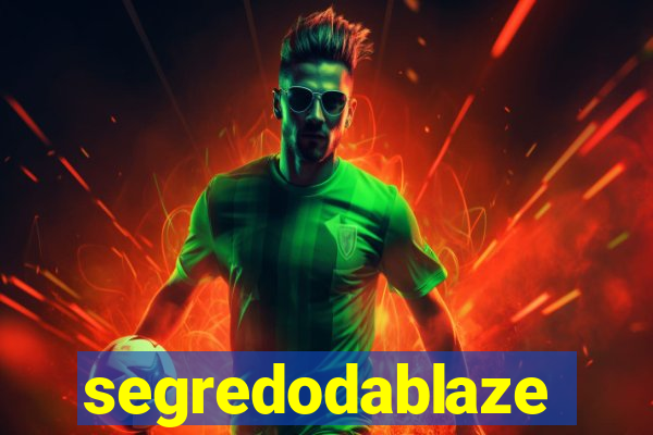 segredodablaze