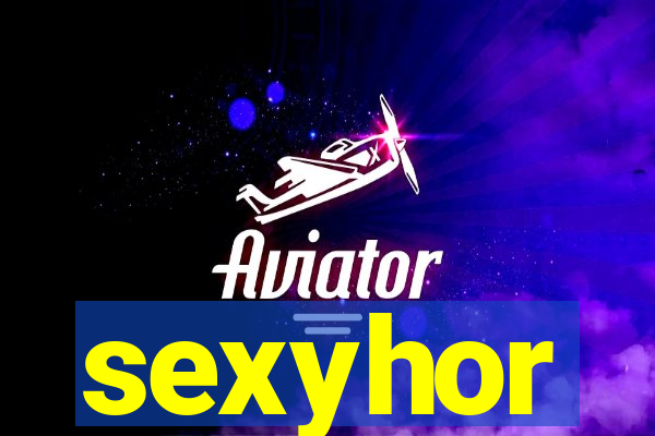 sexyhor