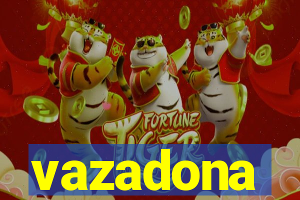vazadona