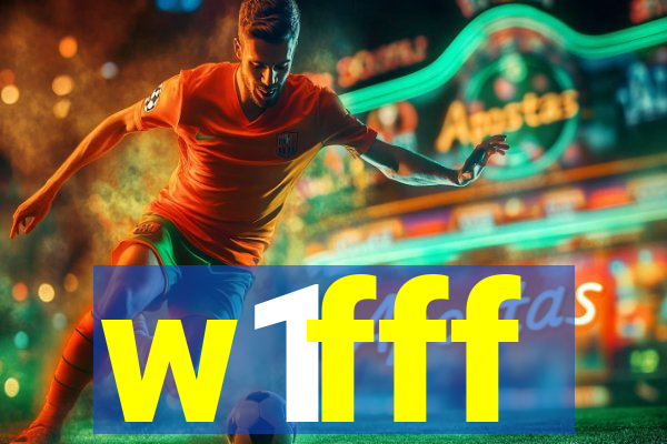 w1fff