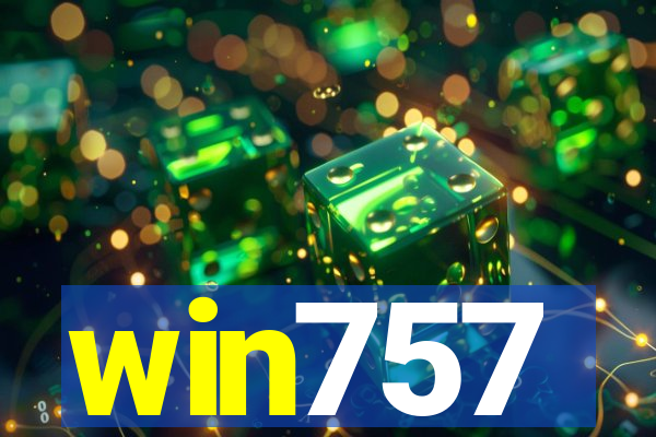 win757