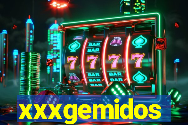 xxxgemidos