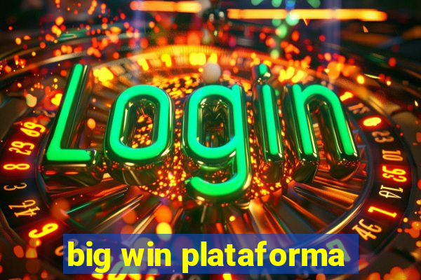 big win plataforma
